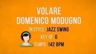 Volare – Domenico Modugno  Karaoke Female Backing Track [upl. by Nirb]