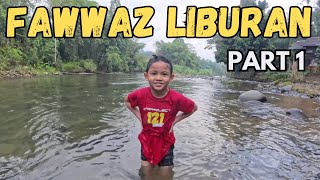 Fawwaz liburan ke Loksado  Part 1 [upl. by Kabab]