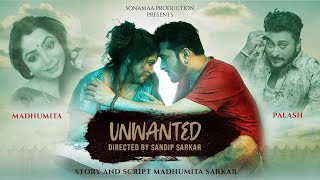 Unwanted  Short FilmMadhumita Sarkar  Palash Ganguly  Directed by Sandip Sarkar।Mahalaya Special [upl. by Rehpotsyrk]