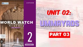 The Umayyads Dynasty part 3World watch History book 2 [upl. by Sam]