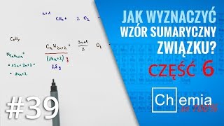 Matura z chemii Jak wyznaczyć WZÓR SUMARYCZNY związku organicznego cz6  Zadanie Dnia 39 [upl. by Nedda]