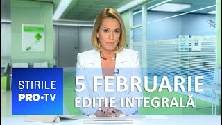 Știrile PRO TV  5 februarie 2019  EDIȚIE INTEGRALĂ [upl. by Davida907]