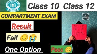 CBSE COMPARTMENT EXAM RESULT 2024  FAILED IN SUBJECT  HOW TO PASS COMPARTMENT EXAM  NEXT 😰😟☺️😊 [upl. by Harehs]