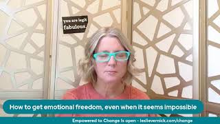 How to get emotional freedom even when it seems impossible [upl. by Ehcor]