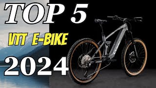 TOP 5 MEILLEURS VTT ÉLECTRIQUES HORSROUTE 2024  DONNER DE LA PUISSANCE AU SENTIER ebikes ebikes [upl. by Nytsuj]