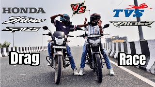 Honda shine sp 125 bs6 vs Tvs raider bs6  drag race  thexns [upl. by Ahlgren]