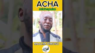 ACHA MICHEPUKO 🎤MAALIM DIMOSO [upl. by Nedrob]