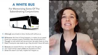 A Tip For Remembering Some of the Subordinating Conjunctions A WHITE BUS [upl. by Tarrant780]