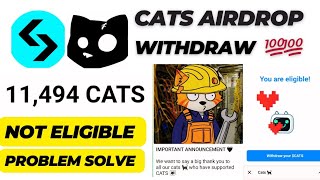 How To Eligible Cats Airdrop withdrawal 💯 Cats Airdrop withdrawal Full Process [upl. by Duane]