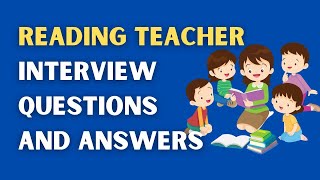 Reading Teacher Interview Questions And Answers [upl. by Araccot948]