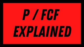 Price to Free Cash Flow Explained PFCF Ratio  Valuation Metrics [upl. by Carrel241]