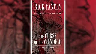 The Curse of the Wendigo by Rick Yancey Part 2 The Monstrumologist 2 🎧📖 Horror Audiobooks [upl. by Rickey]