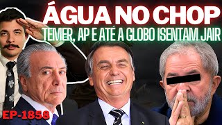 ÁGUA NO CHOP Temer Mídia Internacional e até a Globo ISENTAM BOLSONARO  Franceses CONTRA o Brasil [upl. by Reffinej]