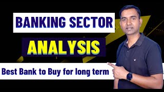 Banking Sector Analysis II Best Bank to buy for long Term II IDFC First Bank II PNB II Canera Bank [upl. by Lalittah127]