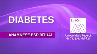 Anamnese Espiritual  Diabetes [upl. by Ketchan]