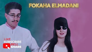 FOKAHA ELMADANI  FOKAHA  OFFICIAL AUDIO [upl. by Saidel447]