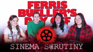 FERRIS BUELLERS DAY OFF  Sinema Scrutiny Episode 13 [upl. by Phillada]