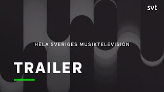 Hela Sveriges musiktelevision  Trailer  SVT [upl. by Elliott]