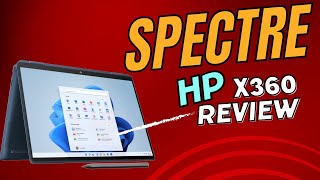 HP Spectre x360 Review 2023  Best HP 21 Laptop [upl. by Einiffit]