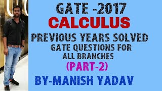 GATE 2017  CALCULUS  PART2  PREVIOUS YEAR SOLVED GATE QUESTIONS FOR ALL BRANCHES [upl. by Nani1]