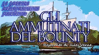 Audiolibro ITA  Lammutinamento del Bounty  resoconto di Jules Verne [upl. by Adolphe]