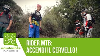 Rider MTB accendi il cervello tutorial guida downhill [upl. by Lagiba]