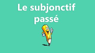 Le passé du subjonctif  La conjugaison [upl. by Iru191]