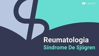 Reumatologia Síndrome de Sjögren [upl. by Becket]