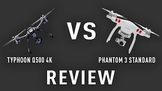 REVIEW DJI Phantom 3 Standard VS Yuneec Typhoon Q500 4k [upl. by Minetta]