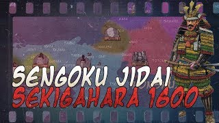 Battle of Sekigahara 1600  Sengoku Jidai DOCUMENTARY [upl. by Yrian]