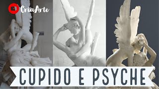 Antonio CANOVA Cupido e Psyche 17871793 Análise da Obra [upl. by Harrington]