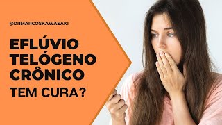 Eflúvio Telógeno crônico tem cura [upl. by Vinni]