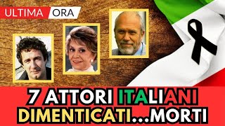 7 grandi ATTORI Famosi Italiani DIMENTICATI Morti [upl. by Ynamrej]