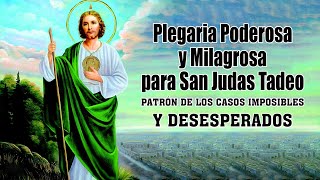 Oración Poderosa a San Judas Tadeo para recibir un milagro imposible urgentes difíciles desesperadas [upl. by Baten]