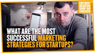 What Are the Most Successful Marketing Strategies for Startups [upl. by Quiteria613]