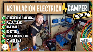 INSTALACIÓN ELÉCTRICA en FURGONETA ⚡ Batería Placa solar Inversor │GUÍA COMPLETA [upl. by Philcox]