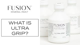 What Is Ultra Grip  Fusion™ Mineral Paint [upl. by Anilorac778]