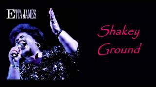 ETTA JAMES  Shakey Ground [upl. by Anaitat]