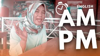 PERBEDAAN AM dan PM  Yureka Kampung Inggris [upl. by Tarton580]