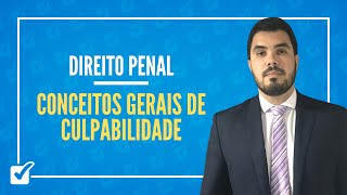 030701 Aula dos Conceitos gerais de Culpabilidade Direito Penal [upl. by Rebm]