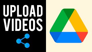 How To Upload Videos To Google Drive and Share Them 2021 [upl. by Ydisac]