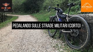 Pedalando sulle strade militari versione corta [upl. by Culley185]