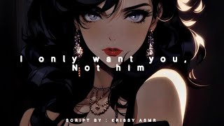 I Only Want You Not Him REVERSE JEALOUSY REASSURANCE GIRLFRIEND ASMR F4M [upl. by Burrton]