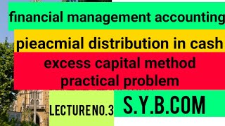 excess capital method piecemeal distribution of cash accountancy and financial mgtsybcom sem3 [upl. by Andeee]