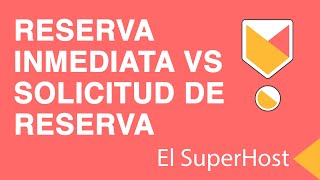 RESERVA INMEDIATA VS SOLICITUD DE RESERVA EN AIRBNB [upl. by Cletis462]