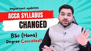 ACCA syllabus changed  Oxford Brooks Universitys BSc degree cancelled  Important Updates acca [upl. by Onirotciv]