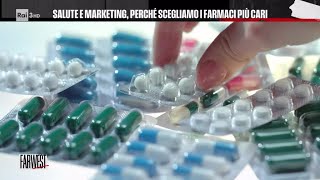 Salute e marketing perché scegliamo i farmaci più cari  Farwest 17062024 [upl. by Anitsirt412]