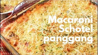 Resep Macaroni Schotel Panggang Terenak [upl. by Akenet229]