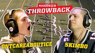 Madden Throwbacks DntcareaboutIce vs Skimbo  Madden NFL 18 Club Championship [upl. by Martreb]