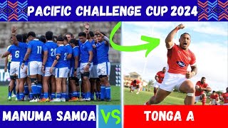 Pacific Challenge Cup 2024  Manuma Samoa Vs Tonga A  Challenge Cup Highlights  Fans Reactions [upl. by Vastah648]